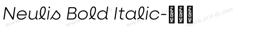 Neulis Bold Italic字体转换